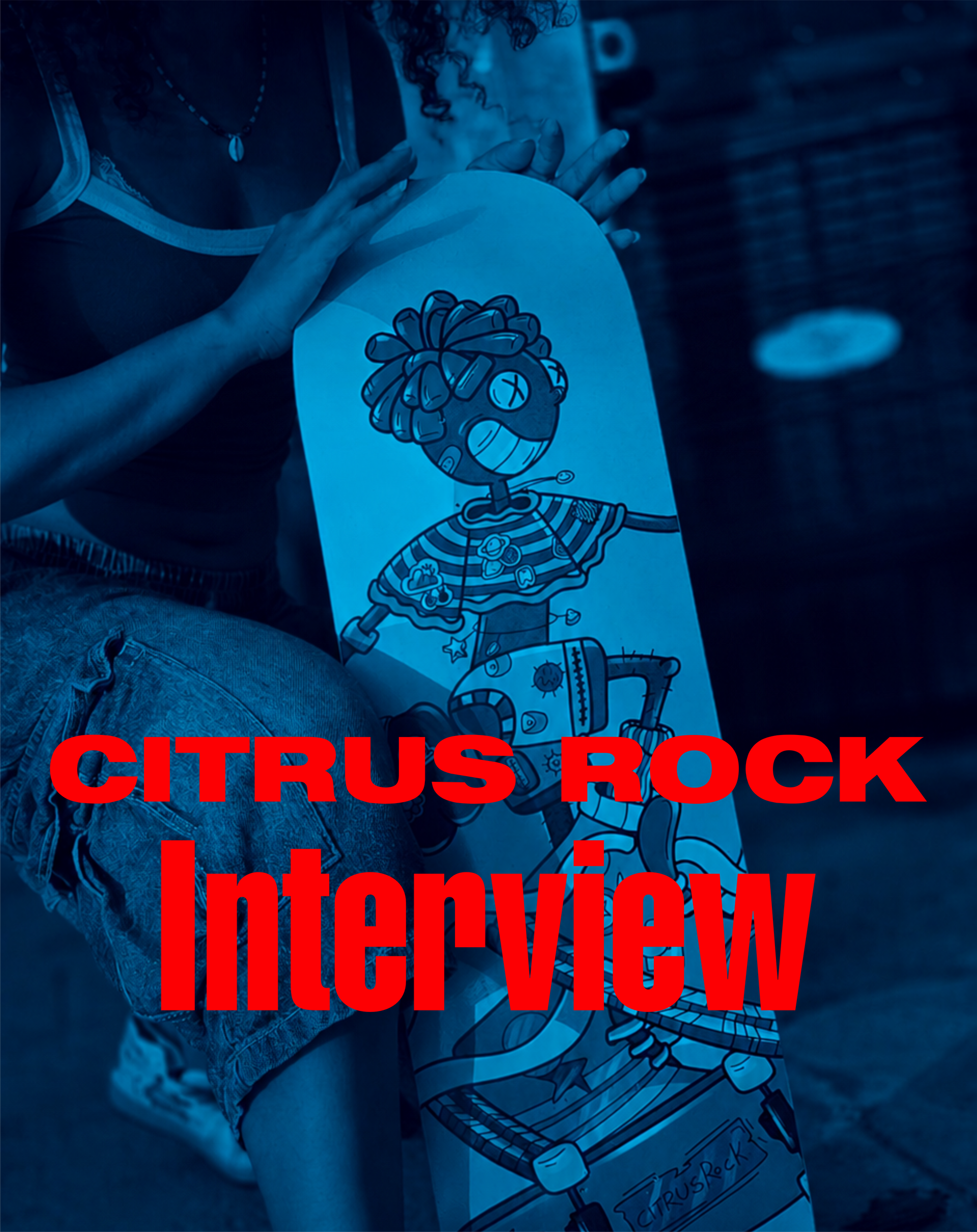 Citrus Rock Interview – Bold Skateboard Art by Hadar | deckarts