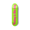 Today Is The Day – Neon Pop Art Skateboard Deck – Premium Canadian Maple - deckarts.com